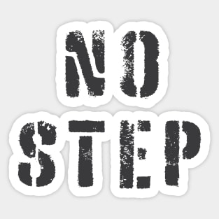 No Step in Dark Grey Sticker